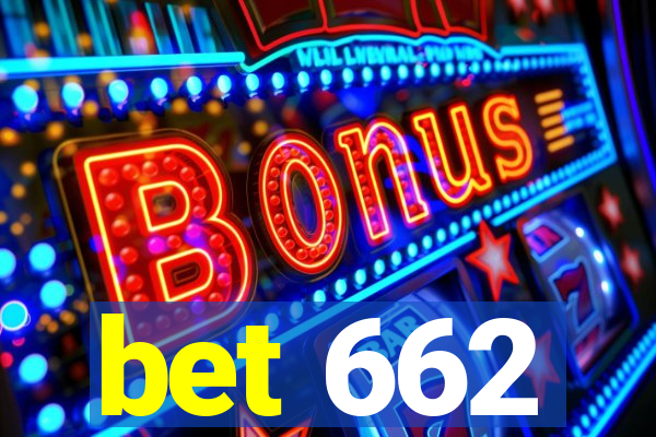bet 662
